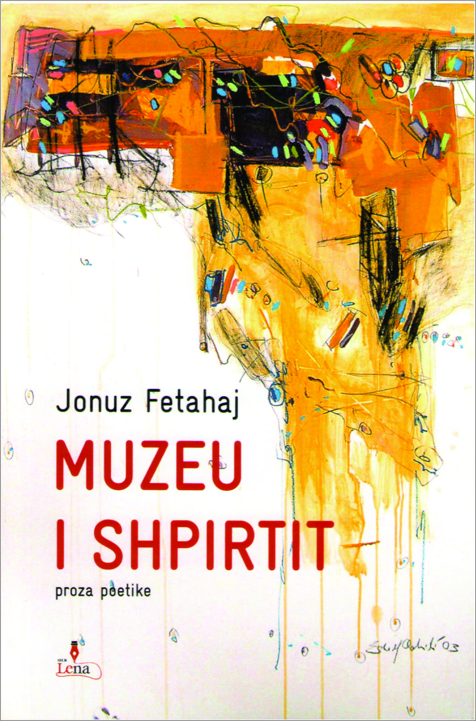Jonuz Fetahaj “Muzeu i shpirtit”, proza poetike